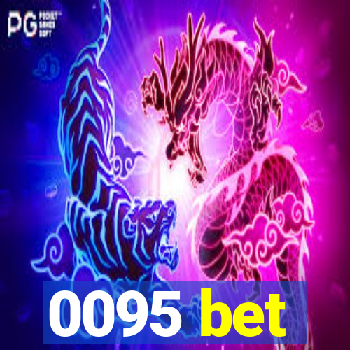 0095 bet